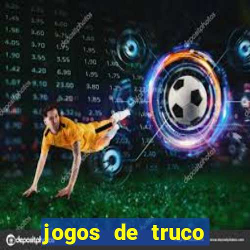 jogos de truco valendo dinheiro